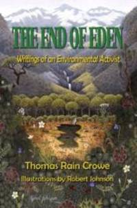 The End of Eden: Writings of an Environmental Activist