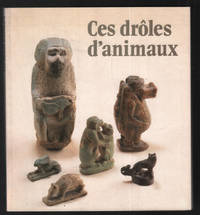 image of Ces drôles d'animaux (exposition au Chateau Borély 1985-86)