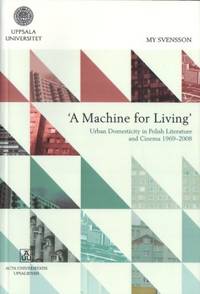 A Machine for Living.  Urban Domesticity in…