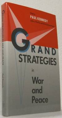 Grand Strategies in War and Peace.