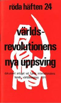 Världsrevolutionens nya uppsving. Dokument…