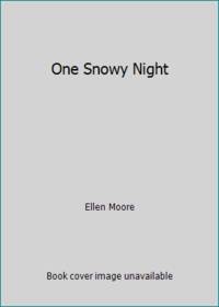 One Snowy Night by Ellen Moore - 1992