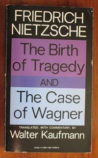 The Birth of Tragedy and The Case of Wagner