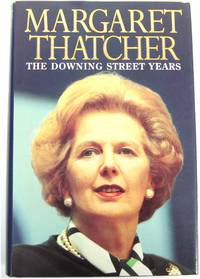 The Downing Street Years by Thatcher, Margaret - 1993