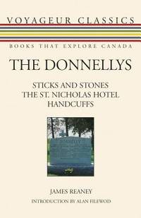 The Donnellys : Sticks and Stones The St. Nicholas Hotel Handcuffs