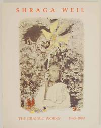 Shraga Weil, The Graphic Works: 1965-1980