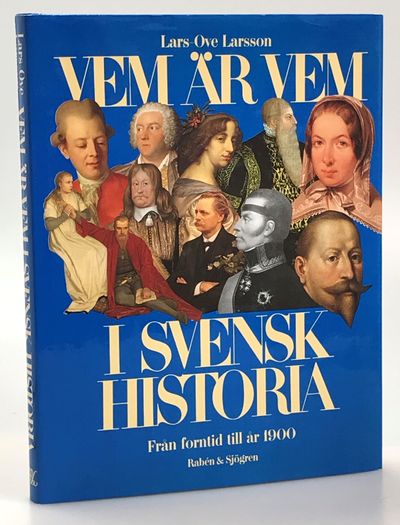 Vem är vem i svensk historia. Från forntid till…