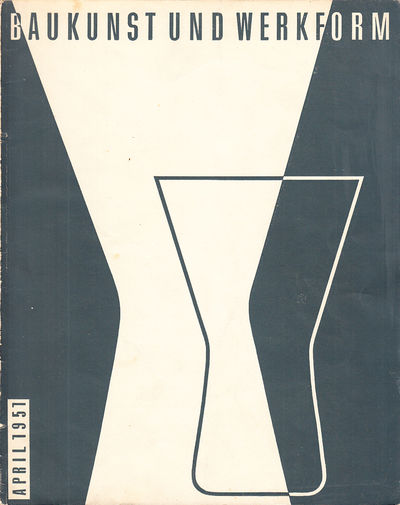 Baukunst und Werkform. April 1951. Eine…