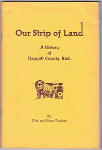 Our Strip of Land: A History of Daggett County, Utah