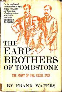 The Earp Brothers of Tombstone - The Story of Mrs. Virgil Earp