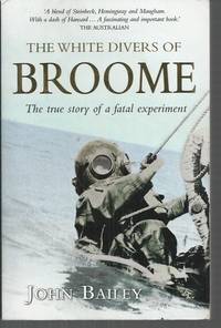 White Divers of Broome, The: The True Story of a Fatal Experiment