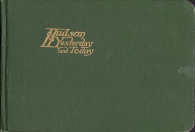 Hudson Yesterday and Today: A Revised Edition of Hudson Past and Present