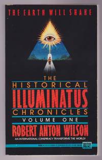 The Earth Will Shake : Historical Illuminatus Chronicles - Volume One by Robert Anton Wilson - 1991