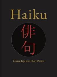 Haiku: Classic Japanese Short Poems (Chinese Bound) by Hart Larrabee