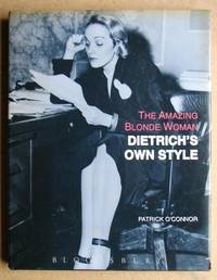 The Amazing Blonde Woman. Dietrich's Own Style.