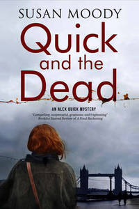Quick and the Dead: A Contemporary British Mystery
