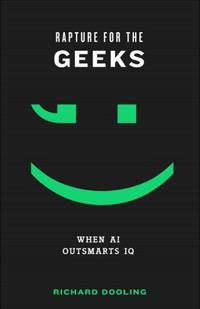 Rapture for the Geeks: When Ai Outsmarts IQ