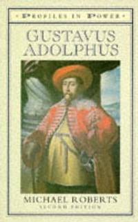 Gustavas Adolphus (Profiles In Power)