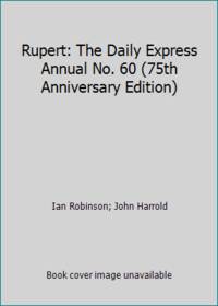 Rupert: The Daily Express Annual No. 60 (75th Anniversary Edition)