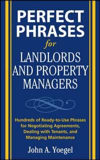 Perfect Phrases for Landlords and Property Managers