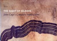 The Sight of Silence: John Cage's Complete Watercolors