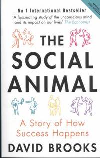 Social Animal: A Story of How Success Happens