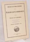 Rules of Procedure Governing Formal Proceedings before the Railroad Commission of the State of California; Effective September 1, 1919