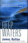 Deep waters : courage, character and the Lake Timiskaming canoeing tragedy