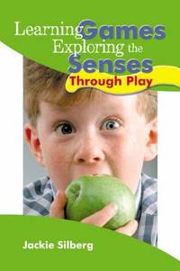 Learning Games : Exploring the Senses Through Play