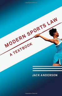 Modern Sports Law: A Textbook
