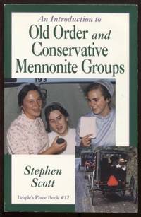 image of Stock ImageAn Introduction to Old Order: and Conservative Mennonite Groups