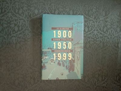 Hundreårsboken. En håndbok til 1900 - 1950 - 1999