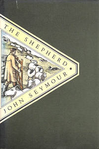 The Shepherd (Country Treasury S.) by Seymour, John - 1983-04-28