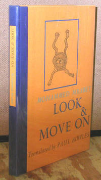 Look & Move On by Mohammed Mrabet - Signed First Edition - 1976 - from Dearly Departed Books (SKU: 73201)
