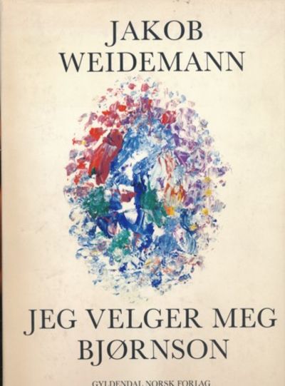 Jeg velger meg Bjørnson. Dikt i utvalg