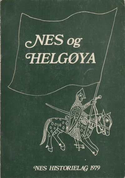 Nes og Helgøya. Lokalhistorisk skrift 1979.