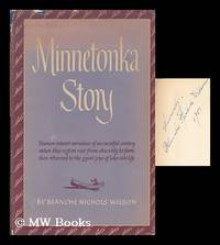 image of Minnetonka story : a series of stories covering Lake Minnetonka's years from canoe to cruise