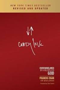 image of Crazy Love: Overwhelmed by a Relentless God