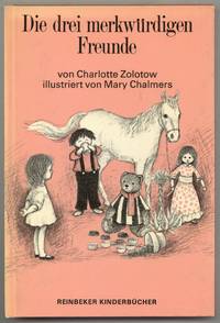 Die drei merkwürdigen Freunde [Three Funny Friends]
