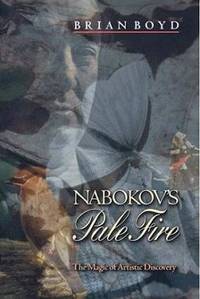 Nabokov's Pale Fire: The Magic of Artistic Discovery