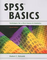 SPSS Basics-2nd Ed : Techniques for a First Course in Statistics