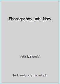 Photography until Now