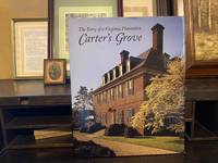 Carter's Grove: The Story of a Virginia Plantation