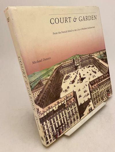 Court & Garden: From the French Hôtel to the City…