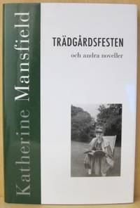 Trädgårdsfesten och andra noveller.