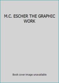 M.C. ESCHER THE GRAPHIC WORK by M.C. Escher