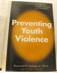 Preventing Youth Violence. A Guide for Parents,…