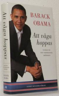 Att våga hoppas. Tankar om den amerikanska…