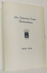 S:T Johannes logen Brödrakedjan 1908-1958.…