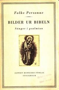 Bilder ur bibeln. Sånger i psalmton.